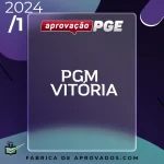 PGM | Vitória – Procurador da Cidade de Vitória - ES [2024] Aprovação