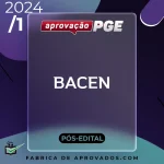 BACEN - Preparação Intensiva - Procurador do Banco Central do Brasil - 2024 - AprovaçãoPGE