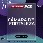 Câmara Municipal de Fortaleza | Pós Edital - Advogado [2024] Aprovação