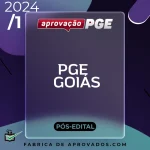PGE | GO – Reta Final – Procurador Geral do Estado de Goiás [2024] Aprovação