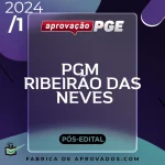 PGM | Ribeirão das Neves – Reta Final – Procurador da Cidade de Ribeirão das Neves [2024] Aprovação