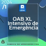 XL Exame da OAB (40) – 1ª fase – Intensivo de Emergência [2024] CC
