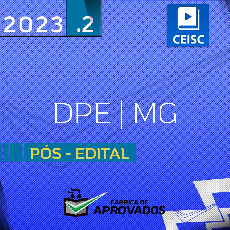 DPE | MG - Pós Edital - Analista Judiciário da Defensoria Pública do Estado de Minas Gerais - 2023.2 - CEISC