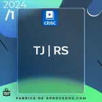 TJ | RS – Técnico Judiciário do Tribunal de Justiça do Estado do Rio Grande do Sul [2024] CEISC