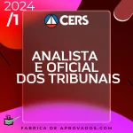 Analista e Oficial dos Tribunais - 2024 - CERS