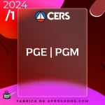 PGE | PGM - Procurador da Procuradoria Geral do Estado / Município - 2024 - CERS