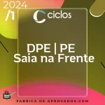 DPE | PE – Saia na Frente – Defensor da Defensoria do Estado do Pernambuco [2024] Ciclos
