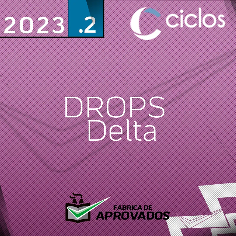 DROPS | Delta - Delegado de Polícia - 2023.2 - Ciclos