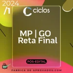 MP | GO - Reta Final - Promotor de Justiça do Estado do Goiás [2024] Ciclos