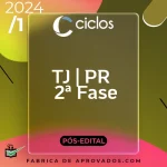 TJ | PR – 2ª Fase - Juiz do Estado do Paraná [2024] Ciclos