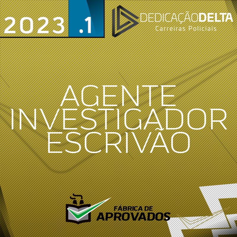 Preparação Extensiva para Agente, Investigador e Escrivão da Polícia Civil - 2023 - Dedicação Delta Delta