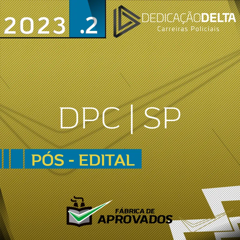 DPC | SP - Pós Edital - Delegado da Polícia Civil de São Paulo - 2023.2 - Dedicação Delta