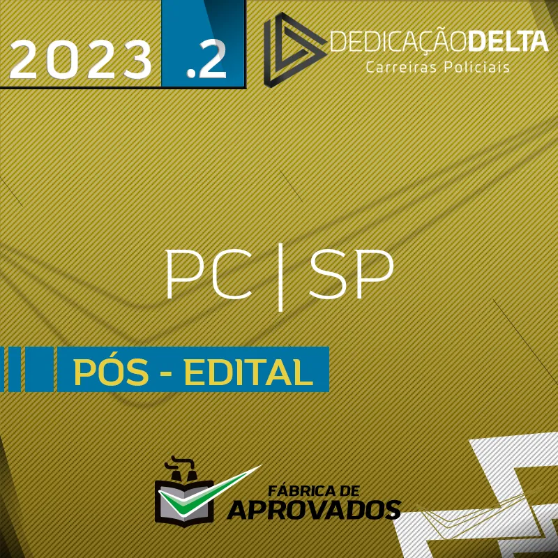 PC | SP - Pós Edital - Investigador e Escrivão da Polícia Civil de São Paulo - 2023.2 - Dedicação Delta