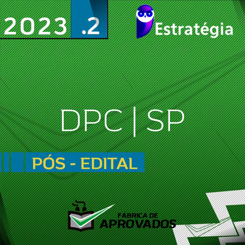 DPC | SP - Pós Edital - Delegado da Polícia Civil de São Paulo - 2023.2 - Estrategia