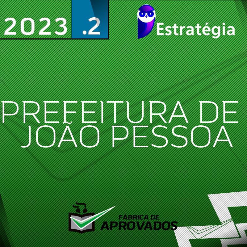 Prefeitura de João Pessoa | PB - Auditor Fiscal - 2023.2 - Estrategiarategia