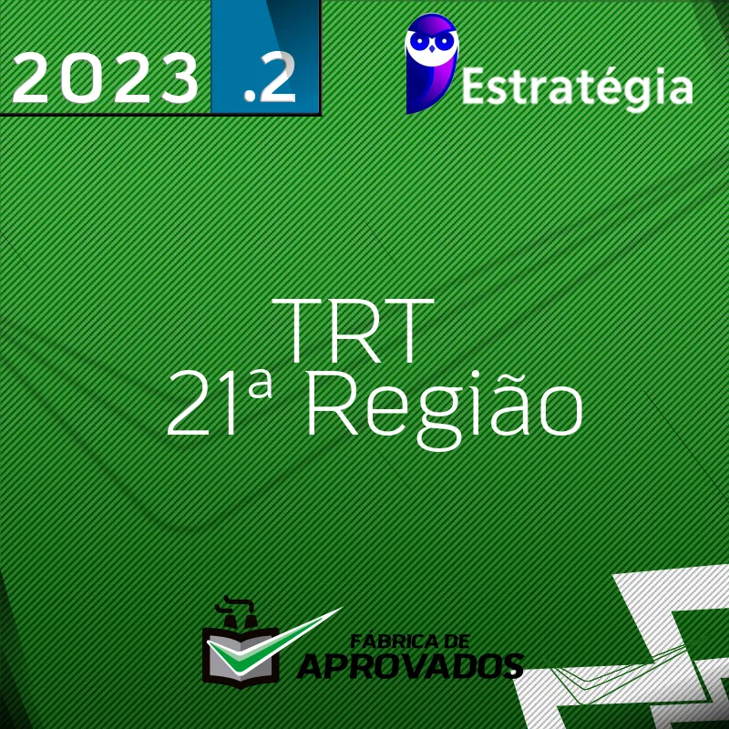 TRT 21 | RN – Analista ou Técnico do Tribunal Regional do Trabalho do Rio Grande do Norte - 2023.2 - Estrategiarategia