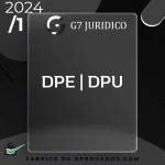 DPE | DPU - Defensor Público da Defensoria Pública Estadual / Federal - 2024 - G7