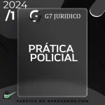 Prática Policial - 2024 - G7