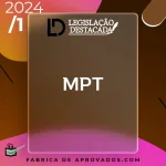 MPT | Procurador do Ministério Público do Trabalho [2024] Legislação Destacada
