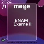 ENAM – Exame II – Exame Nacional da Magistratura Mege