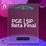 PGE | SP – Reta Final – Procurador Geral do Estado de São Paulo [2024] Ponto PP