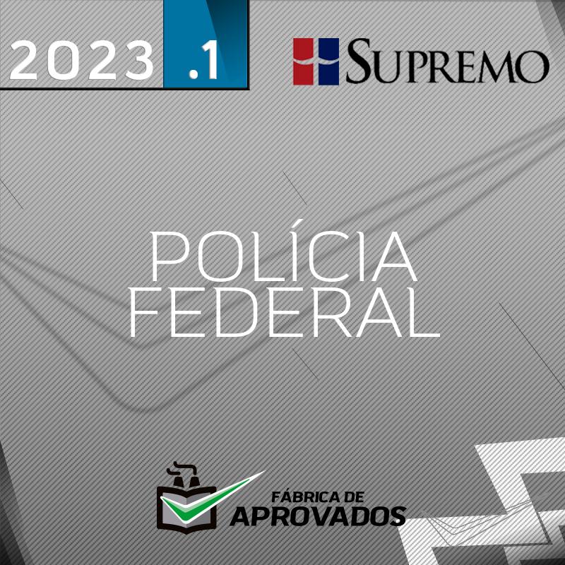 PF | Agente Administrativo da Polícia Federal - 2023 - SUP