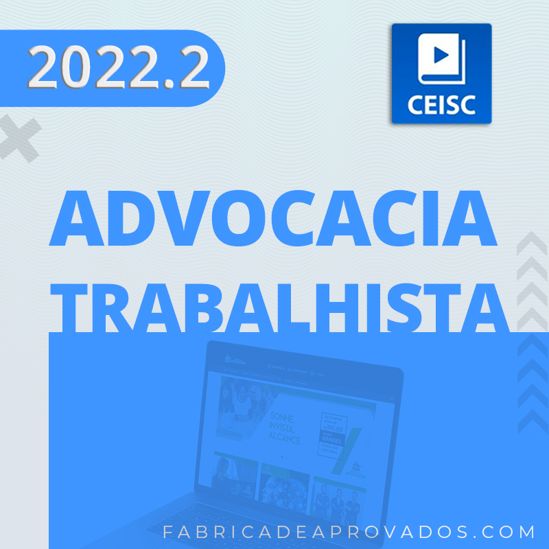 Advocacia Trabalhista e Compilance - Prática - 2022.2 - CEISC