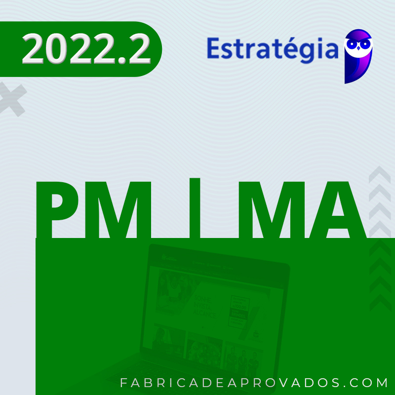 PM|MA - Oficial da Polícia Militar do Maranhão - 2022.2 - Est