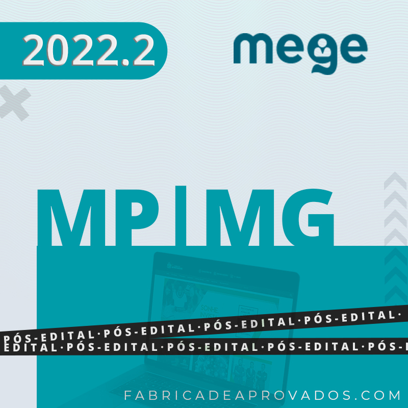 MP|MG - Pós Edital - Promotor de Justiça do Ministério Público de Minas Gerais - 2022.2 - Mege