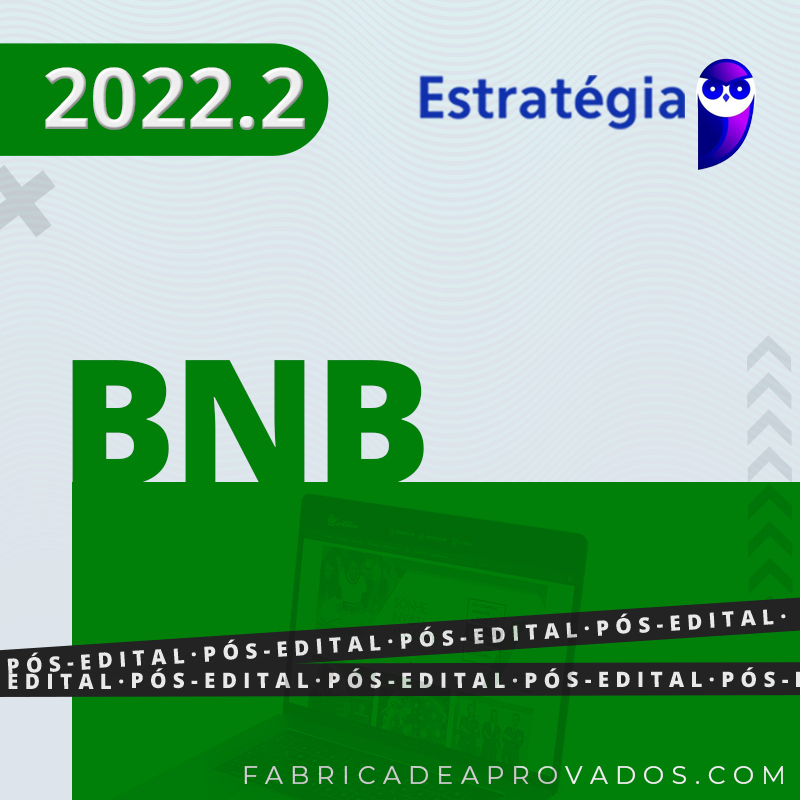 BNB - Pós-edital - Especialista Técnico - Analista de Sistemas Perfil 1 do Banco do Nordeste - 2022.2 - Est