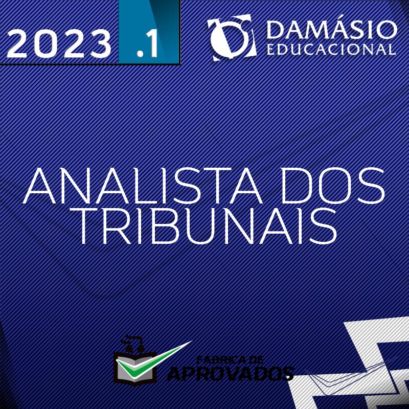 Analista dos Tribunais | Completo – TJ TRF TRT TRE - 2023 - Damasio