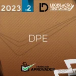 DPE - Extensivo - Defensor da Defensoria Pública do Estado - 2023.2 - Legislação Destacada