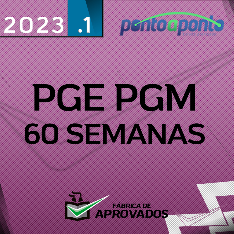 PGE | PGM - Procuradorias - 45 Semanas - 2023 - Ponto a Ponto