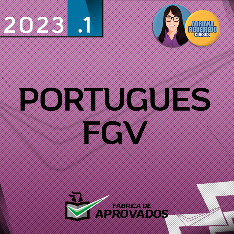 Português  - Treinamento Constante - FGV - 2023 - Adriana Figueiredo