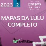 Mapas da Lulu - Pacote Completo - 2023.2 - Mapas