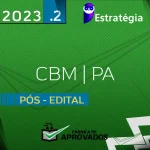 CBM | PA - Pós Edital - Soldado ou Oficial do Corpo de Bombeiros Militar do Estado do Pará - 2023.2 - Estrategia