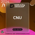 CNU | Pós Edital - Concurso Nacional Unificado [2024] Legislação Destacada