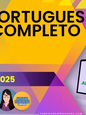Português Completo | Módulos I, II, III, IV e V [2025] Adriana Fig