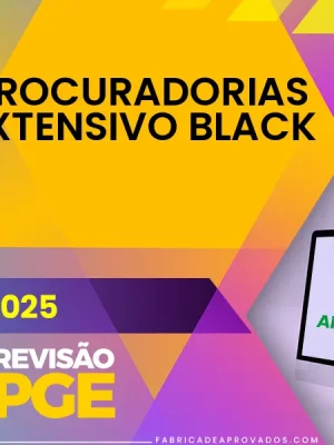 Extensivo Black | Procuradorias [2025] Revisão PGE