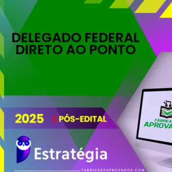 DPF | Pós Edital - Direto ao Ponto para Delegado da Polícia Federal [2025] ES