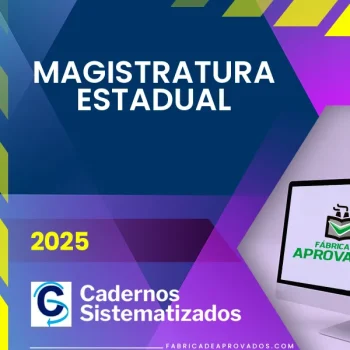 Magistratura Estadual | Super Combo – Cadernos Sistematizados [2025.2]