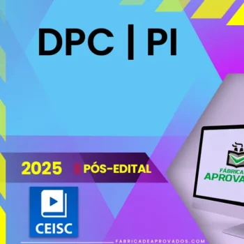 DPC | PI - Pós Edital - Delegado de Polícia Civil do Estado do Piauí [2025.2] CSC
