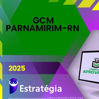 GCM | Parnamirim-RN - Guarda Civil Municipal [2025.2] ES