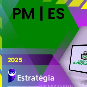 PM | ES - Soldado Combatente da Polícia Militar do Estado do Espírito Santo [2025.2] ES