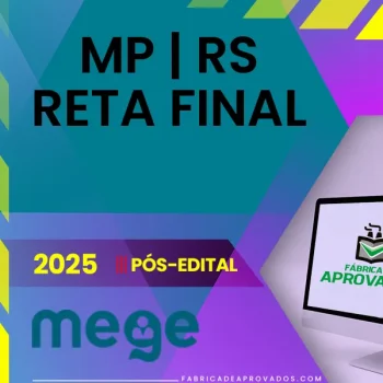 MP | RS - Reta Final - Promotor Público do Estado do Rio Grande do Sul [2025.2] Mege