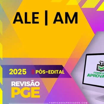 ALE | AM - Pós Edital - Procurador da Assembleia Legislativa do Estado do Amazonas [2025.2] Revisão