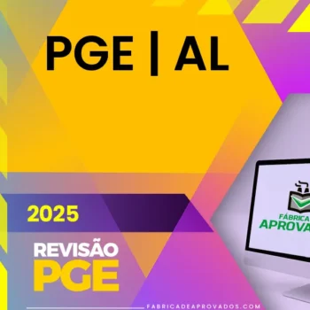 PGE | AL - Procurador Geral do Estado do Alagoas [2025.2] Revisão