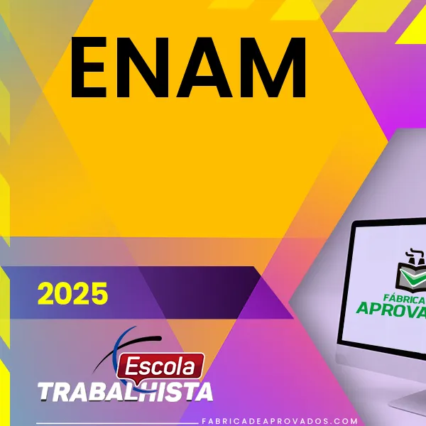 ENAM | Curso Extensivo [2025.2] Escola Trabalhista