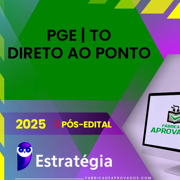 PGE | TO - Pós Edital - Direto ao Ponto - Procurador Geral do Estado do Tocantins [2025.2] ES