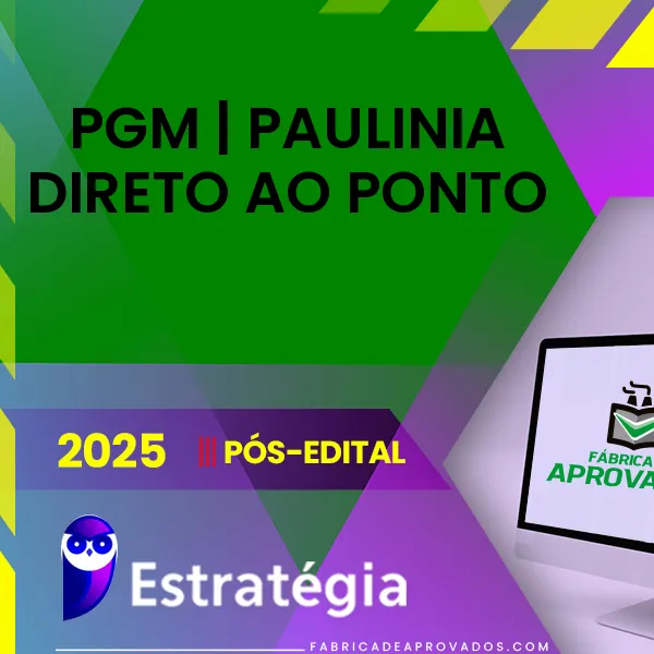 PGM | Paulínia – Pós Edital - Direto ao Ponto - Procurador Municipal de Paulínia [2025.2] ES